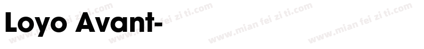 Loyo Avant字体转换
